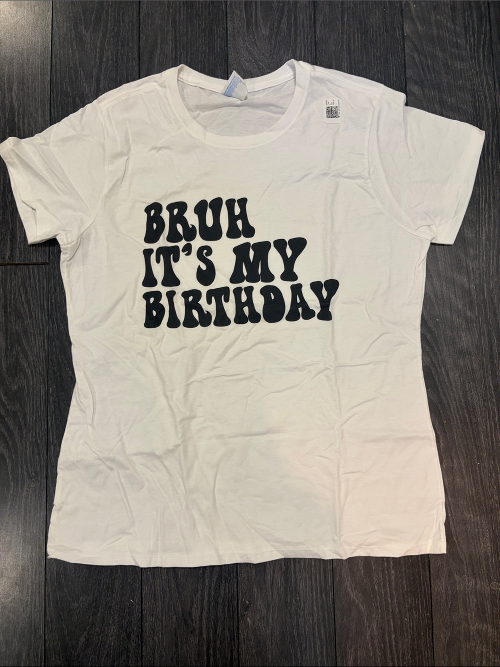 White Graphic Tee - "Bruh It's My Birthday" size L
